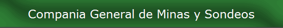 Compania General de Minas y Sondeos