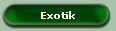 Exotik